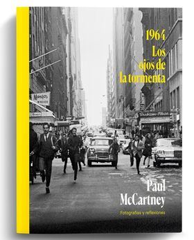 Llega a las librerías '1964. Los ojos de la tormenta', el libro con fotografías inéditas de Paul McCartney