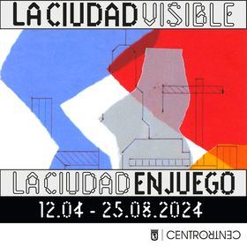 'La ciudad visible / La ciudad en juego' se puede visitar en CentroCentro, hasta el 25 de agosto, con entrada gratuita.