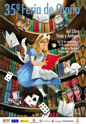 Obra del pintor e ilustrador madrileño Fernando Vicente, el cartel conmemora el 160 aniversario de la obra de Lewis Carroll, 'Alicia en el país de las maravillas'.