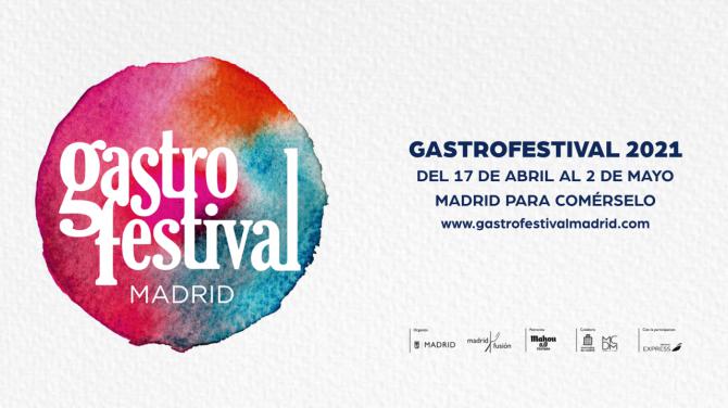 Llega la nueva edición de Gastrofestival 2021: un Madrid para chuparse los dedos