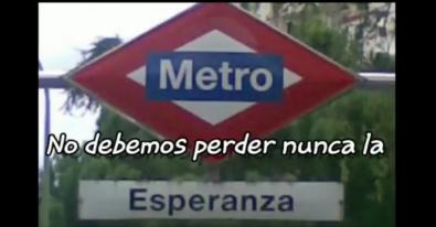 "Esperanza, Fortuna, Prosperidad", mensajes del Metro