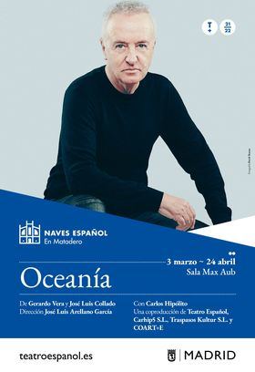 La Sala Max Aub de Naves del Español en Matadero, espacio del Área de Cultura, Turismo y Deporte, presenta desde el 3 de marzo el estreno absoluto del espectáculo 'Oceanía'.