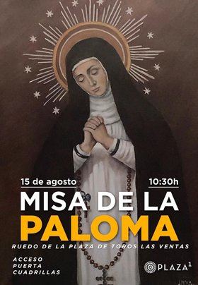 Misa por el Día de la Virgen de la Paloma en la plaza de Las Ventas, por la mañana, y corrida, por la tarde