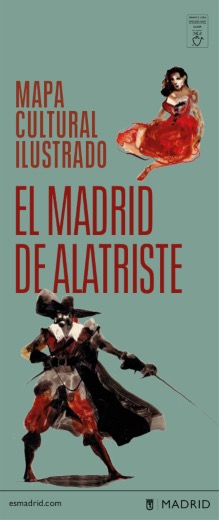 Recorrido por el Madrid del Siglo de Oro y del Capitan Alatriste, con un Mapa Ilustrado de la Villa y Corte