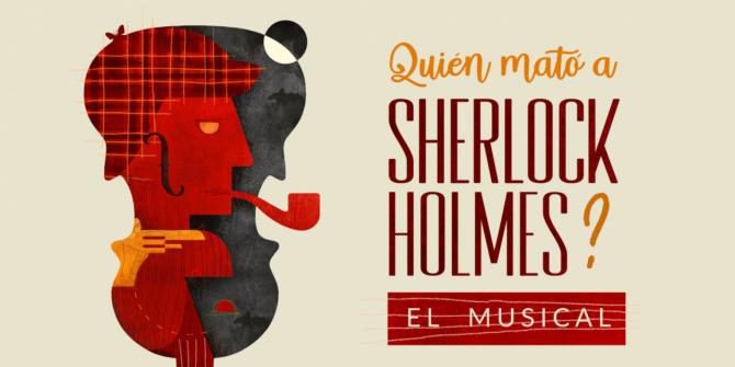 '¿Quién mató a Sherlock Holmes?', el musical que quiere devolver el esplendor de los musicales a la Gran Vía