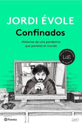 El libro de Jordi Évole sobre sus entrevistas durante la pandemia