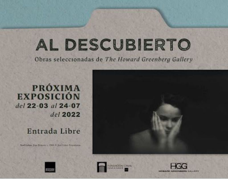 'Al descubierto. Obras seleccionadas de The Howard Greenberg Gallery', Fundacion Canal